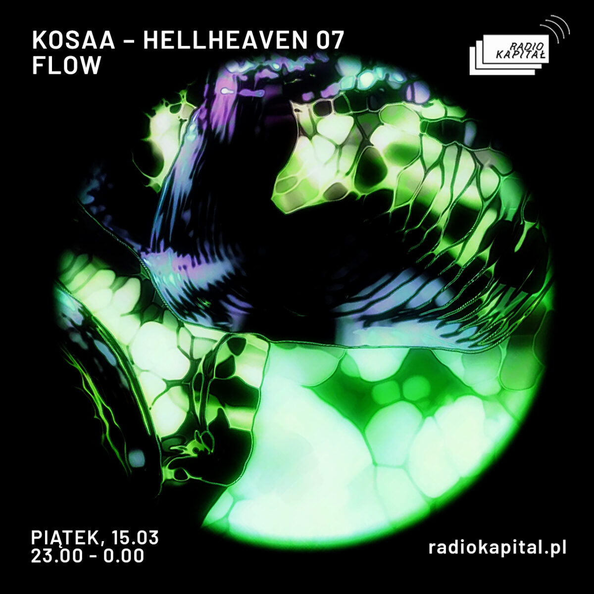 KOSAA @radiokapital - HELLHEAVEN 07 / Flow | HELLHEAVEN