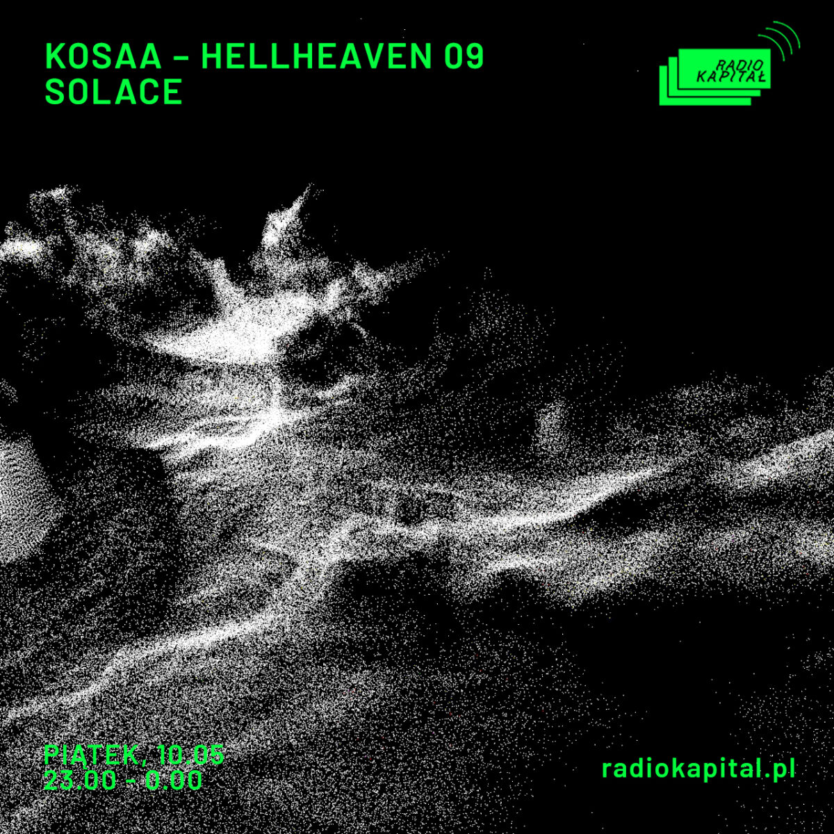KOSAA @radiokapital - HELLHEAVEN 09 / Solace | HELLHEAVEN
